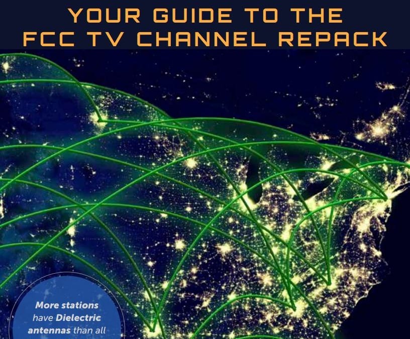 Dielectric’s Guide to the FCC TV Channel Repack
